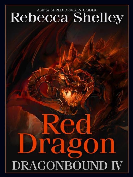 Title details for Dragonbound IV by Rebecca Shelley - Available